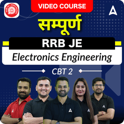 सम्पूर्ण RRB JE  Electronics Engineering (CBT 2) | Hinglish | Video Course by Adda247